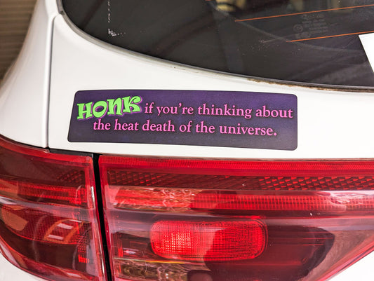 Heat Death of the Universe Bumper Sticker