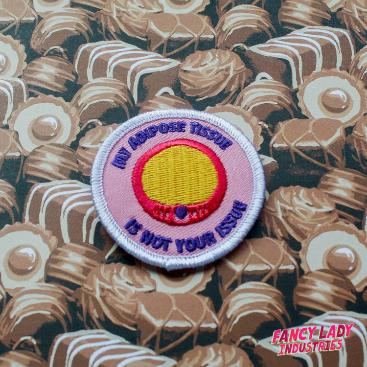 My Adipose Tissue Is Not Your Issue Girth Guides Patch